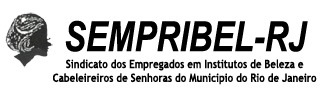 SEMPRIBEL RJ – Sindicato dos Empregados em Instituto de Beleza e Cabeleireiros de Senhoras do Município do Rio de Janeiro
